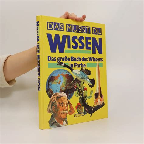 Das Musst Du Wissen Das Grosse Buch Der Tiere In Farbe Kolektiv