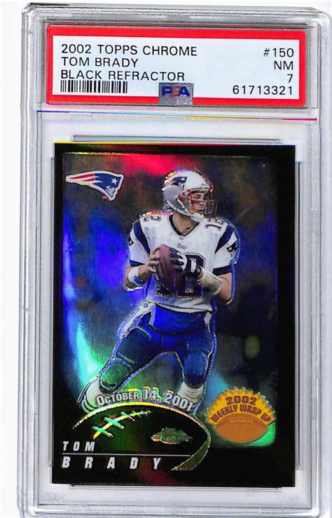 Lot Topps Chrome Tom Brady Black Refractor Psa Nm