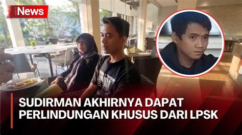 Sudirman Terpidana Kasus Vina Dan Eky Dapat Perlindungan Khusus LPSK