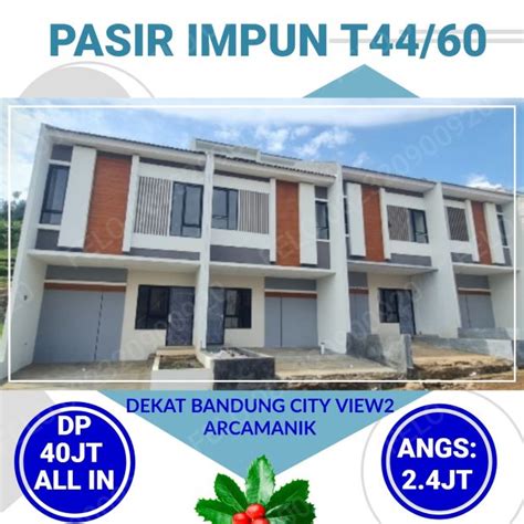 SENSASI TIADA DUANYA Rumah City VIEW Di PASIR IMPUN DP 40JT Aja