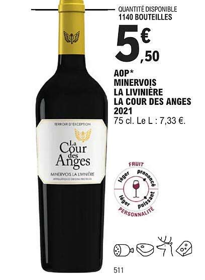 Promo Aop Minervois La Livini Re La Cour Des Anges Chez E Leclerc