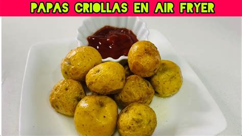 Papas Criollas En Air Fryer Receta Fácil Y Rápida👌🏼 Youtube