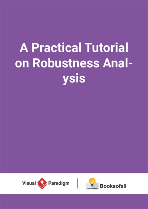 A Practical Tutorial on Robustness Analysis - Free eBooks of IT ...