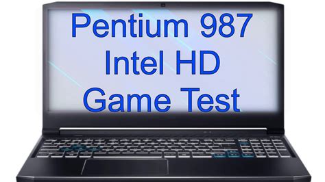 Pentium Intel Hd Game Test Youtube