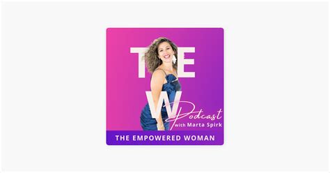 ‎the Empowered Woman Podcast Personal Development Mindset Marketing