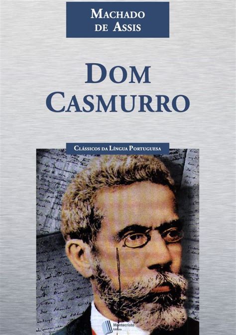 Dom Casmurro Machado De Assis Trabalhos Escolares