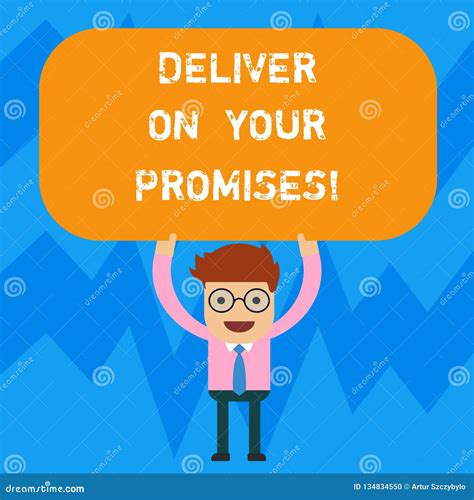 Word Writing Text Deliver On Your Promises Business Concept For Do