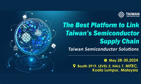 Taiwanese Semiconductor Leaders Expand Into Malaysian Supply Chain Market