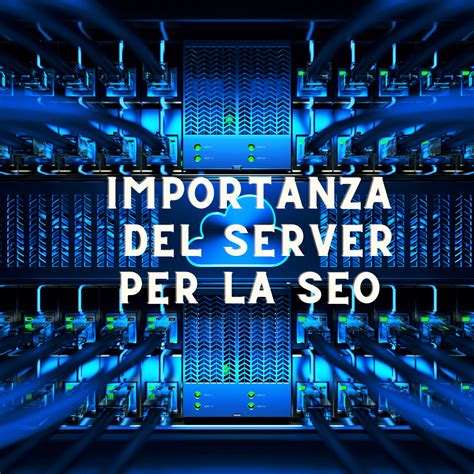 Importanza Della Velocit Del Server Fattore Di Ranking Seo