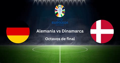 Pron Stico Alemania Vs Dinamarca Octavos De Final Euro