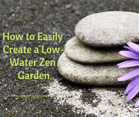 How to Easily Create a Low-Water Zen Garden - 15 Acre Homestead