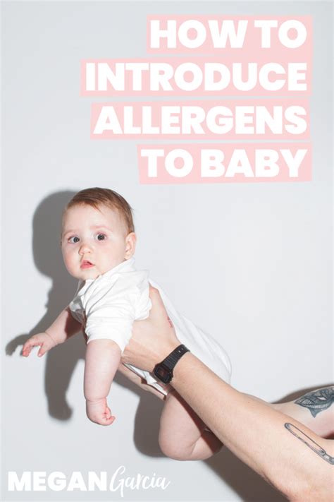 How To Introduce Allergens To Your Baby Megan Garcia