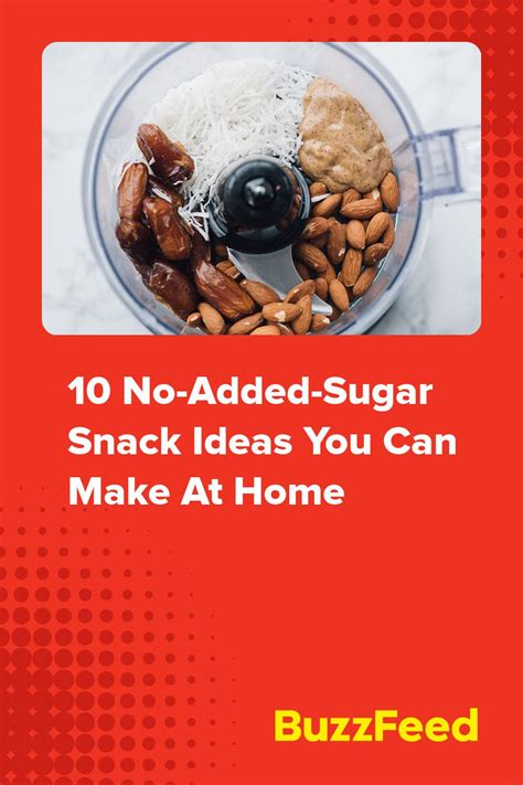 10 No Added Sugar Snack Ideas You Can Make At Home Snacks Food