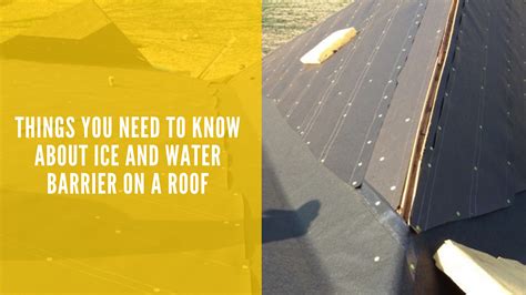 Things You Need To Know About Ice And Water Barrier On A Roof