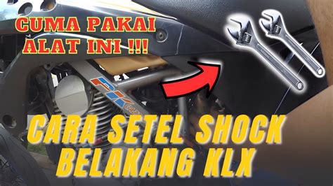 Cara Setel Setting Shockbreaker Belakang Klx Youtube