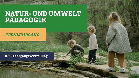 Natur Umwelt und Erlebnispädagogik YouTube