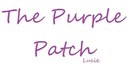 The Purple Patch Purple Patches Words