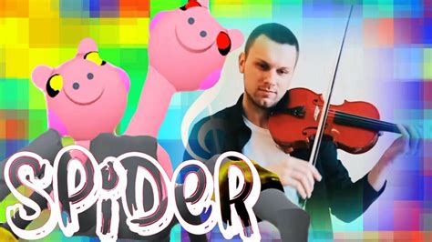 Piggy Roblox Spider Piggy Theme Soundtrack Music Song Hour On Violin