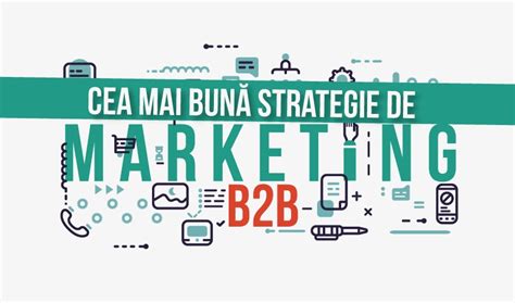 Afacerile B2B Business To Business Cum Sa Consolidezi Relatia Cu