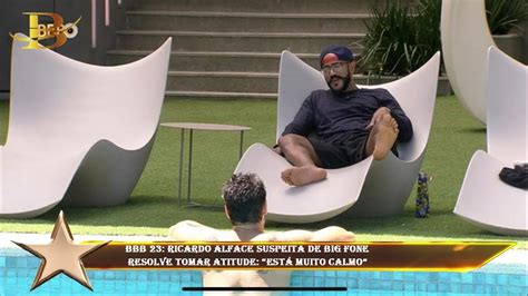 Bbb Ricardo Alface Suspeita De Big Fone Resolve Tomar Atitude