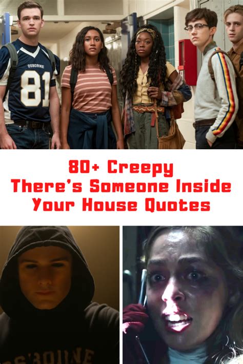 85+ Creepy THERE'S SOMEONE INSIDE YOUR HOUSE Movie Quotes