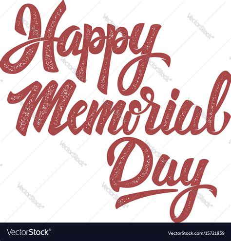 Happy Memorial Day Hand Drawn Lettering Phrase Vector Image