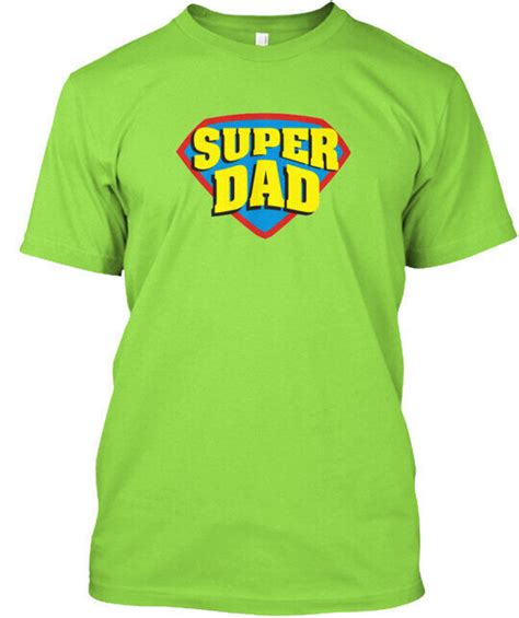 I Have A Super Dad T Shirt Made In The Usa Size S To 5xl Ebay