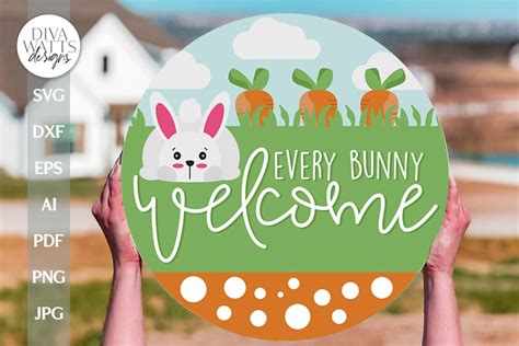 Every Bunny Welcome Svg Easter Bunny Welcome Sign Svg Spring Door Decor