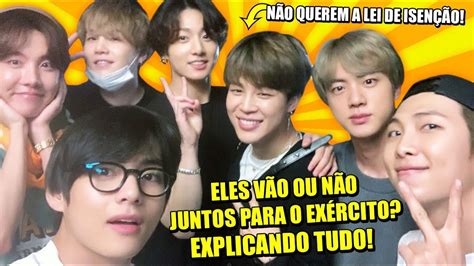 Bts V O Ou N O Juntos Para O Ex Rcito Explicando Tudo Youtube