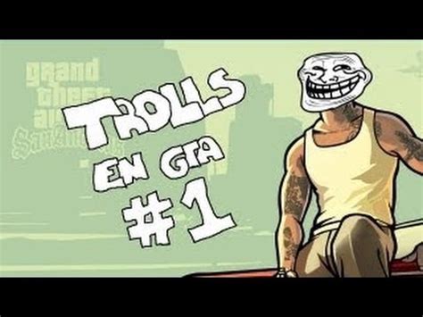 Gta San Andreas Online Gameplay Hd Trolleando A La Policia