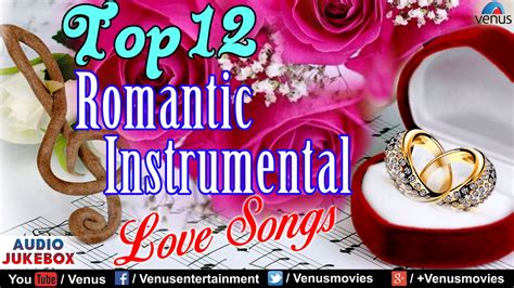 Top 12 Romantic Instrumental Hindi Love Songs Audio Jukebox