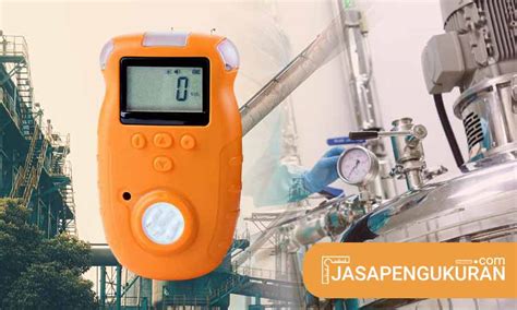 Cara Kalibrasi H2s Detector Berdasarkan Standar Serta Jasa Kalibrasi H2s Detector Terakreditasi