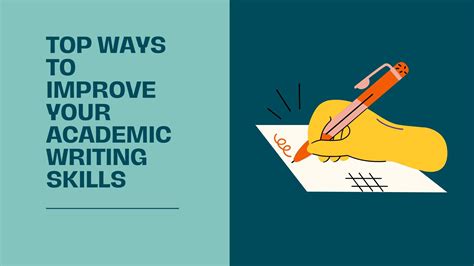 Top Ways To Improve Your Academic Writing Skills EssayBiz