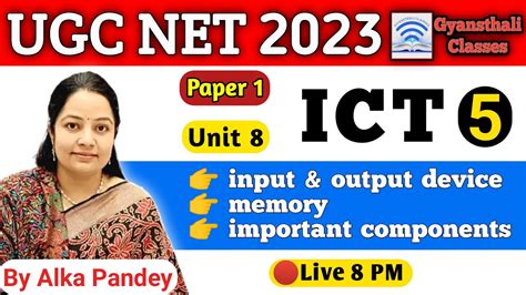 UGC NET JRF June 2023 Paper 1 ICT Memory Input And Output Device