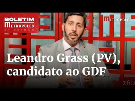 Metrópoles sabatina Leandro Grass candidato do PV ao Governo do