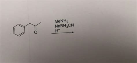 Solved MeNH2 NaBH3CN Ht O | Chegg.com