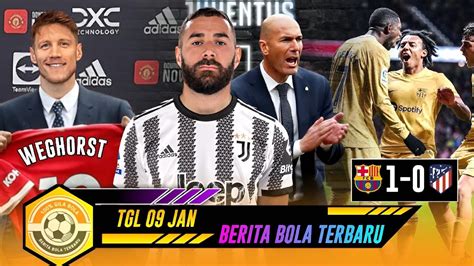 BERITA BOLA TERBARU JUVE SATUKAN BENZEMA ZIDANE MU INCAR