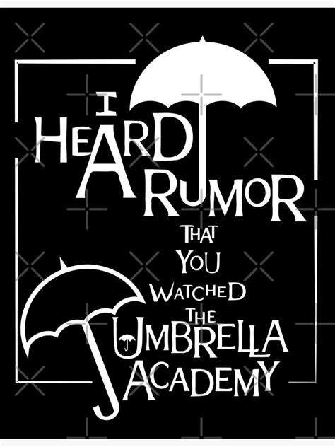 The Umbrella Academy I Heard A Rumor Poster For Sale By Anthosi