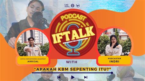 Iftalks Apakah Kbm Sepenting Itu With Ketua Departemen Akastrat