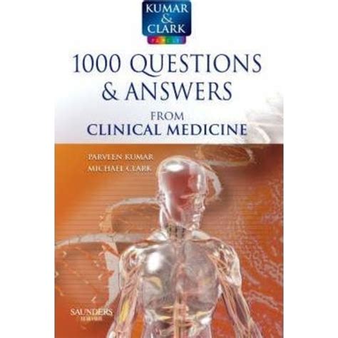 Kumar And Clark 1000 Questions And Answers From Clinical Medicine Junglelk