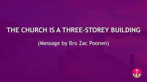 The Church Is A Three Storey Building Zac Poonen Youtube