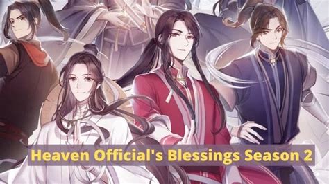 Heaven Official S Blessing Season 2 Release Date Cast Plot Trailer