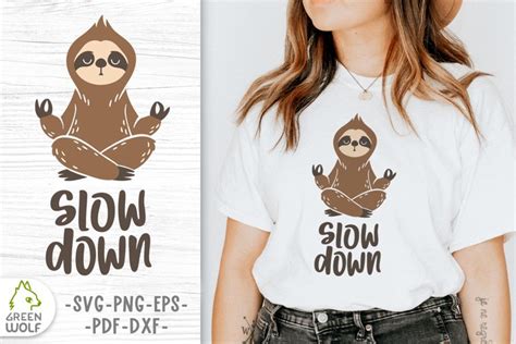 Slow Down Svg Meditating Sloth Svg Yoga Sloth Layered Svg