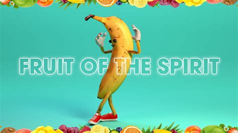 Fruit of the Spirit | Children's Song | Learn the Fruit of the Spirit ...