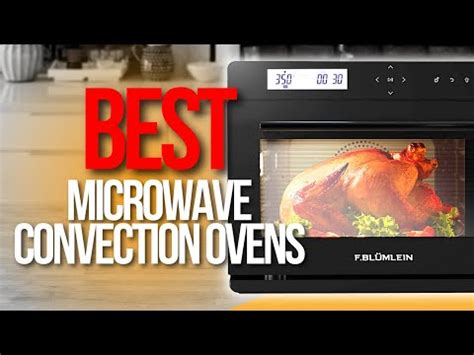 Top Best Microwave Convection Oven Youtube