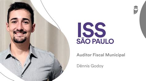 Concurso ISS SP entrevista Dênnis Godoy aprovado em para Auditor