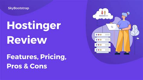 Hostinger Review Features Pricing Pros Cons