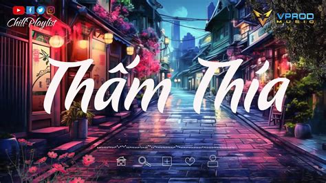 Nh C Lofi Chill Hot Tiktok Th M Th A Lofi Ng Bu N Anh Nghe Em I V Ph I Em Hay Ngh