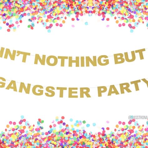 Ain T Nothing But A G Thang Banner Party Banner Party Etsy