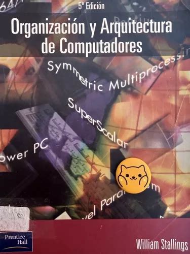 Libro Organizacion Y Arquitectura De Computadores W Meses Sin Inter S